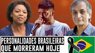 7 FAMOSOS BRASILEIROS QUE MORRERAM HOJE [upl. by Irolav13]