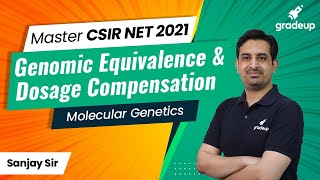 CSIR NET Master Series  Molecular Genetics  Genomic Equivalence and Dosage Compensation [upl. by Antons424]