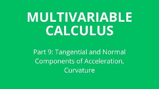 Tangential and Normal Components of Acceleration Curvature [upl. by Gmur72]