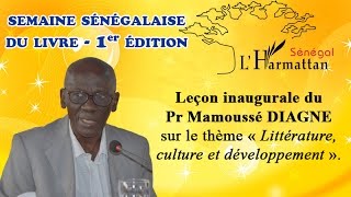 SEMAINE SÉNÉGALAISE DU LIVRE 1er Édition  Leçon inaugurale du Pr Mamoussé DIAGNE [upl. by Streetman]