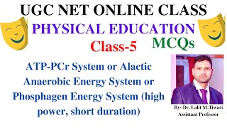 UGC NET Online Class 5  ATPPC System  Phosphagen Energy System high power short duration [upl. by Dianuj]