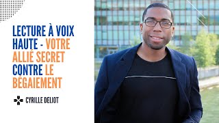 Lecture à Voix Haute  Votre Allié Secret contre le Bégaiement [upl. by Rosse]