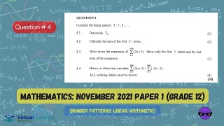 NUMBER PATTERNS LINEAR ARITHMETIC November 2021 MATHEMATICS Paper 1 Question 04 Grade 12 [upl. by Noemad651]