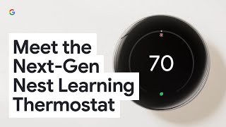 Meet the NextGen Nest Learning Thermostat  Save Energy Brilliantly [upl. by Delmer]