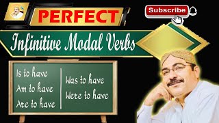 Perfect Infinitive Modal verbs By Sir Bandah Ali Bozdar [upl. by Octavia]