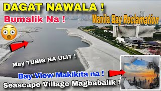 Good News  Seascape Babalik Soon  DAGAT nawala BUMALIK NA  MANILA BAY RECLAMATION PROJECT [upl. by Marchal]