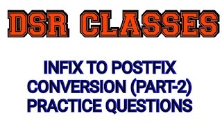 Infix to Postfix Conversion Part2Practice QuestionsData Structures [upl. by Verdha]