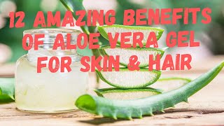 12 Amazing Uses of Aloe Vera Gel  Aloe Vera Benefits for Skin amp Hair [upl. by Gerrilee776]