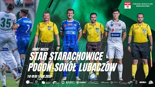 Star Starachowice  PogońSokół Lubaczów 10 00 17082024 [upl. by Kenlee459]