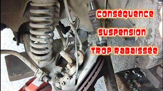 Conséquence dune suspension trop et mal rabaissée [upl. by Rozalin]