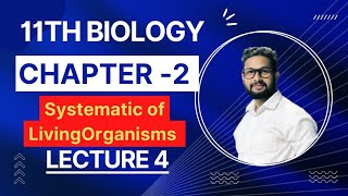 11th Biology  Chapter No 2  Systematics of Living Organisms Lecture 4 [upl. by River561]