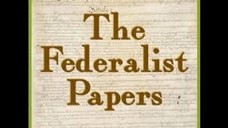 The Federalist Papers  6 [upl. by Skippy]