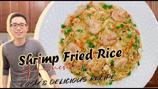 Shrimp Fried Rice Recipe  Easy and Quick  How to 虾仁黄金炒饭家庭版快手 [upl. by Nosauq]