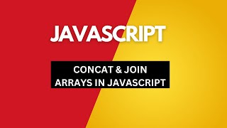 CONCAT AND JOIN ARRAYS IN JAVASCRIPT [upl. by Nostrebor]