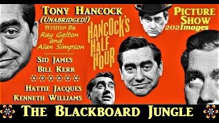 Hancocks Half Hour The Blackboard Jungle Unabridged 202 images picture Show 1955 [upl. by Odelinda]