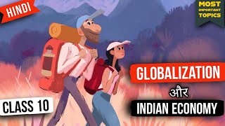 Globalization and The Indian Economy Class 10 One Shot  class 10 economics chapter  202223 [upl. by Lunneta]