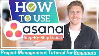 HOW TO USE ASANA  Asana Tutorial for Beginners Project Management Software [upl. by Pomfrey]