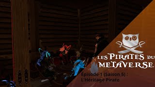 quotPirates du Metaversequot Ep 1 Saison5  LHéritage Pirate  VOD Twitch [upl. by Fadden]