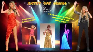 Cathy CAT Spectacle Céline DION  format 2mn  coordonnées Veiller Tard Spectacle [upl. by Rehctelf]