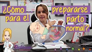 DOCTORISIMA COMO PREPARARSE PARA EL PARTO NORMAL [upl. by Waligore]