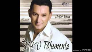 Šako Polumenta  Igraj  Audio 2004 [upl. by Potash108]