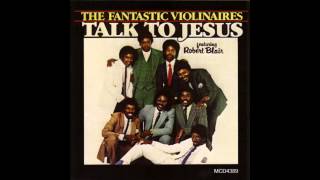 The Fantastic Violinaires  Talk To Jesus 1984 [upl. by Atnim]