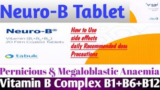 Neuro B tablet  How to Use Side Effects Dosage  Pernicious amp Megaloblastic Anaemia [upl. by Tuckie503]