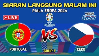 🔴LIVE MALAM INI  JADWAL RESMI PIALA EROPA 2024  PORTUGAL VS CEKO  UEFA EURO 2024 [upl. by Blainey719]