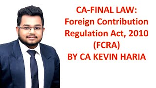 NOV22 Revision of the Foreign Contribution Regulation Act 2010 FCRA 2010 amp FCRR 2011 [upl. by Arraik856]