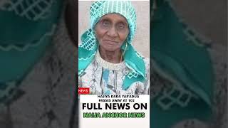 Hajiya Dada YarAdua Passes Away at 102 breakingnews nigeria [upl. by Niwde]