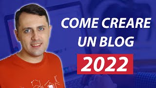 Come Creare un BLOG nel 2022 Ma serve ancora Guida Pratica [upl. by Suiddaht]