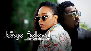 JESSYE BELLEVAL FEAT NICKENSON PRUDHOMME  TIMID  official video [upl. by Artnoed]