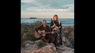 Eliana Nieddu feat Luigino Cossu  Liberu in Su Entu [upl. by Jimmy636]