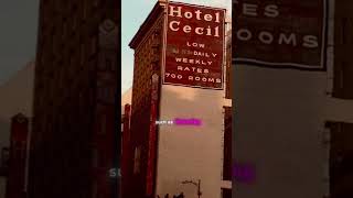 The Cecil Hotel remarkableurbanlegends bizarre scary bizarrestories dark [upl. by Albertson]