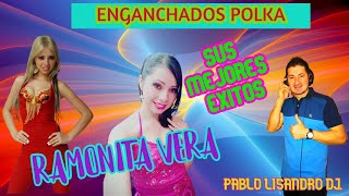 ENGANCHADOS POLKA RAMONITA VERA♫PABLO LISANDRO DJ♫ [upl. by Demb]