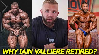 Real Reason Iain Valliere RETIRED From Bodybuilding [upl. by Ocer766]