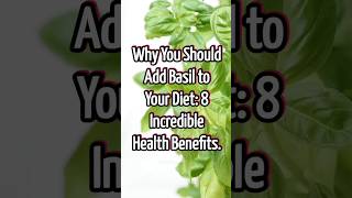 Why You Should Add Basil to Your Diet 8 Incredible Health Benefits Health [upl. by Neehcas]