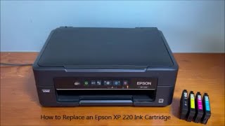 Epson XP 220 Ink Cartridge Replacement [upl. by Nerot33]