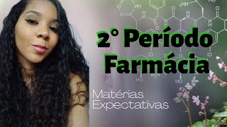 FARMÁCIA  2° PERÍODO  Matérias O que esperar   Cíntia Régis [upl. by Avrit185]