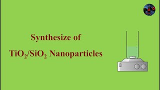 How to synthesis TiO2SiO2 nanoparticles by sol gel method [upl. by Shwalb]