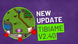 New Update v240 TIBIAME GAMING TIBIAME tibia [upl. by Ellebasi]