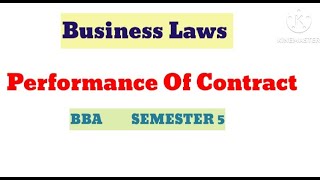 Performance Of Contract  Indian Contract Act 1872 Business Laws bba trending lucknowuniversity [upl. by Patsy]