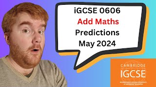 iGCSE 0606 Add Maths Predictions May 2024 [upl. by Eniarda]