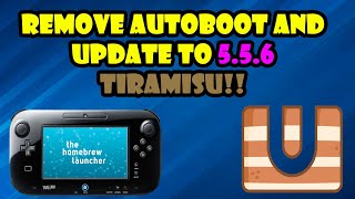 How to Remove Autoboot amp Update Hacked Wii U to 556 Tiramisu Update [upl. by Hasina]