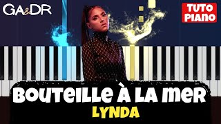 Lynda  Bouteille à la mer PIANO COVER TUTORIEL KARAOKE   GaampDr Piano Tuto [upl. by Naillig534]