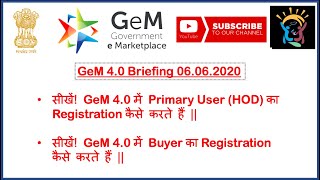 सीखें GeM 40 में Primary User HOD और Buyer Consignee का Registration कैसे करते हैं [upl. by Connors]