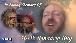 RIP Benadryl Guy  YMH Highlight [upl. by Marys]