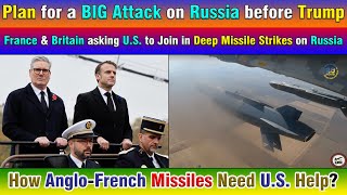 Plan for a BIG Attack on Russia France amp Britain Lobbying US to Allow Deep Missile Strikes [upl. by Micky]