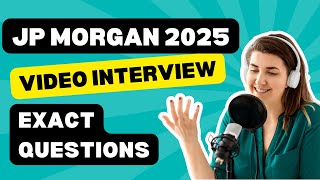 How to Get the Exact Questions for Your JP Morgan HireVue Video Interview 2025 [upl. by Barton]