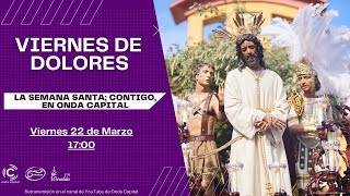 EN DIRECTO Viernes de Dolores  Comienza la Semana Santa de Sevilla 2024  Onda Capital [upl. by Lerrej451]